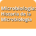 Historia de la Microbiología -
