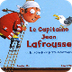 Le Captaine Jean Lafrousse ou 