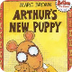 Arthur's New Puppy 