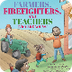 Farmers, Firefighters, Teacher