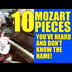 10 Mozart Pieces You've Heard