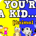 If You're a Kid-Animal Remix]