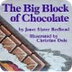The Big Block of Chocolate.MOV