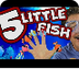 5 Little Fish