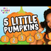 Five Little Pumpkins Song | Si
