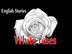 WHITE ROSES
