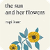 The Sun and Her Flowers by Rup