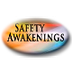Safety Awakenings