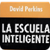 Perkins La Escuela Inteligente