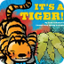 IT'S A TIGER! - By David LaRoc