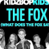 KIDZ BOP Kids - The Fox (What 