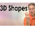 Learn About 3D Shapes