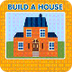 Make A House