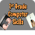 1st Grade Computer Skills