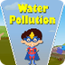 Water Pollution for Kids - You
