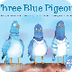 Three Blue Pigeons – Cantata