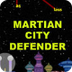 Martian City Defender