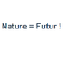 La Nature C le Futur ! 