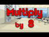 Multiply by 8 | Learn Multipli