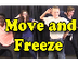 move and freeze