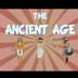 The Ancient Age | Educational