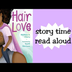 Hair Love | Read Aloud Story T