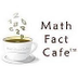 Math Fact Cafe®