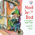 Mad Isn't Bad: A Child's Book 