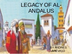 The legacy of al andalus