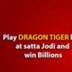 Play Dragon Tiger Live | Satta