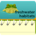 BrainPOP Freshwater Habitats