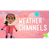 Weather Channels: Crash Course
