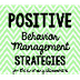 Positive Behavior Management S