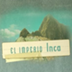 El Imperio Inca