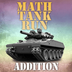 Math Tank Addition