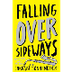 Falling Over Sideways