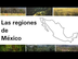 Las regiones de México