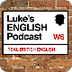 Luke’s ENGLISH Podcast | Learn