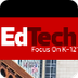 EdTech Focus On K-12