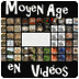 moyen age vidéos