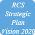 RCS Strategic Plan Vision 2020