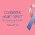 Observing Congenital Heart Def