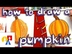 How To Draw A Pumpkin And Colo