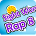 Sight Word Rap 8