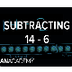Subtracting 14 - 6 | Addition 