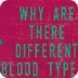 Why do blood types matter? - N