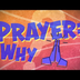 Why do We Pray?