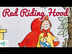 Red Riding Hood - READ ALOUD B
