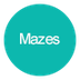 Explore Mazes projects - Tynke