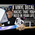 8 Vinyl Decal Hacks All Crafte